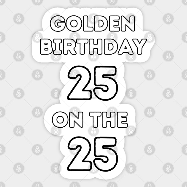 Golden birthday 25! Sticker by Project Charlie